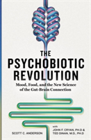 The Psychobiotic Revolution | Scott C. Anderson