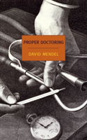 Proper Doctoring | David Mendel