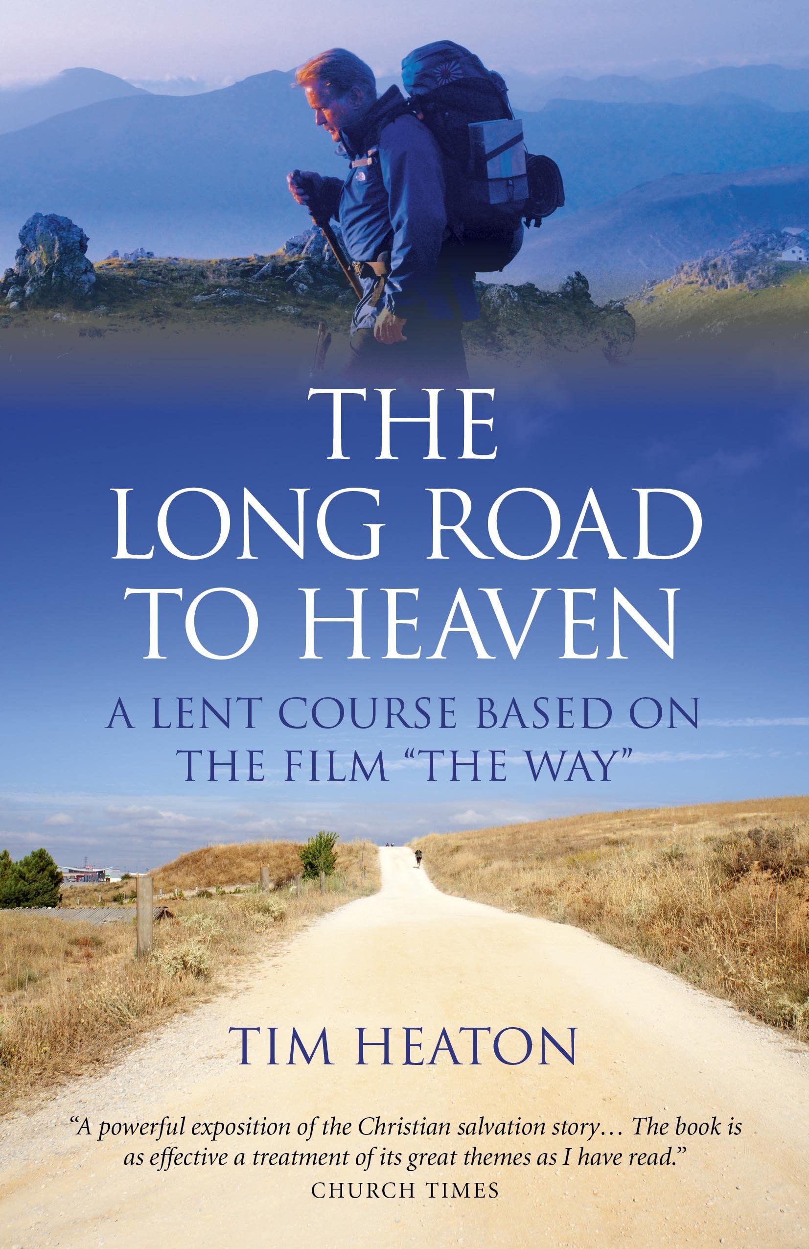 The Long Road to Heaven | Tim Heaton