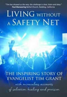 Living Without a Safety Net | Tim Grant