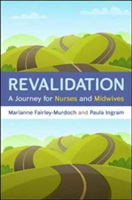Revalidation: A journey for nurses and midwives | Paula Ingram