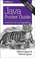 Java Pocket Guide, 4e | Robert Liguori, Patricia Liguori