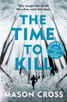 The Time to Kill | Mason Cross