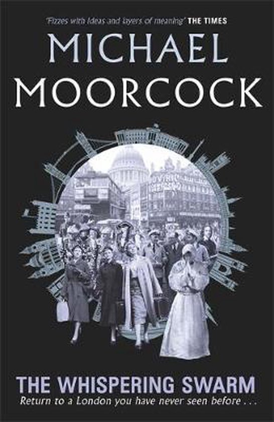 The Whispering Swarm | Michael Moorcock