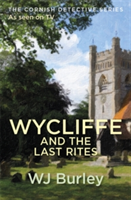 Wycliffe And The Last Rites | W. J. Burley