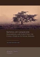 Novels of Genocide | Olivier Nyirubugara