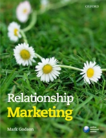 Relationship Marketing | Sheffield Hallam University) Mark (Principal Lecturer in Marketing Godson