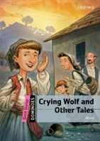 Dominoes: Quick Starter: Crying Wolf and Other Tales |