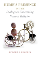 Hume\'s Presence in The Dialogues Concerning Natural Religion | Dartmouth College) Robert J. (Professor of Philosophy Fogelin