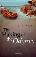 The Making of the Odyssey | University of Oxford) All Souls College Martin Litchfield (Emeritus Fellow West