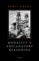 Modality and Explanatory Reasoning | Boris (Princeton University) Kment