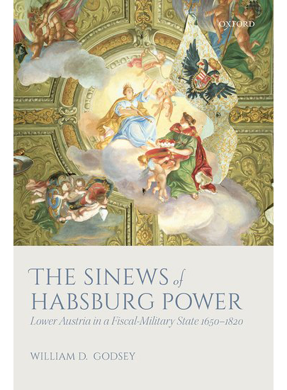 The Sinews of Habsburg Power | William D. Godsey