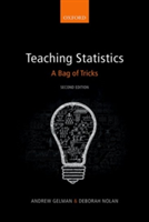 Teaching Statistics | Andrew (Columbia University) Gelman, Deborah (University of California) Nolan