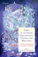 Turks in the Indian Subcontinent, Central and West Asia |