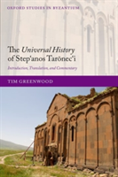 The Universal History of Step),anos Taronec),i | University of St Andrews) Department of Medieval History Tim (Senior Lecturer Greenwood