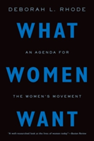 What Women Want | Stanford University) Deborah L. (Ernest W. McFarland Professor of Law Rhode