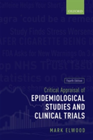 Critical Appraisal of Epidemiological Studies and Clinical Trials | New Zealand) University of Auckland Mark (Professor of Cancer Epidemiology Elwood