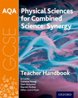 AQA GCSE Combined Science (Synergy): Physical Sciences Teacher Handbook | Gemma Young, Jo Locke, Sam Holyman, Darren Forbes