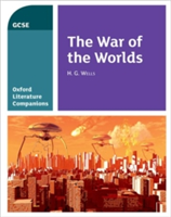 Oxford Literature Companions: The War of the Worlds | Julia Waines, Peter Buckroyd