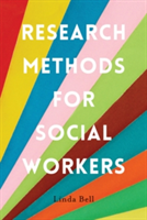 Research Methods for Social Workers | Linda Bell