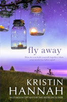 Fly Away | Kristin Hannah image
