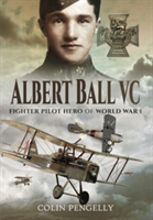 Albert Ball VC | Colin A. Pengelly