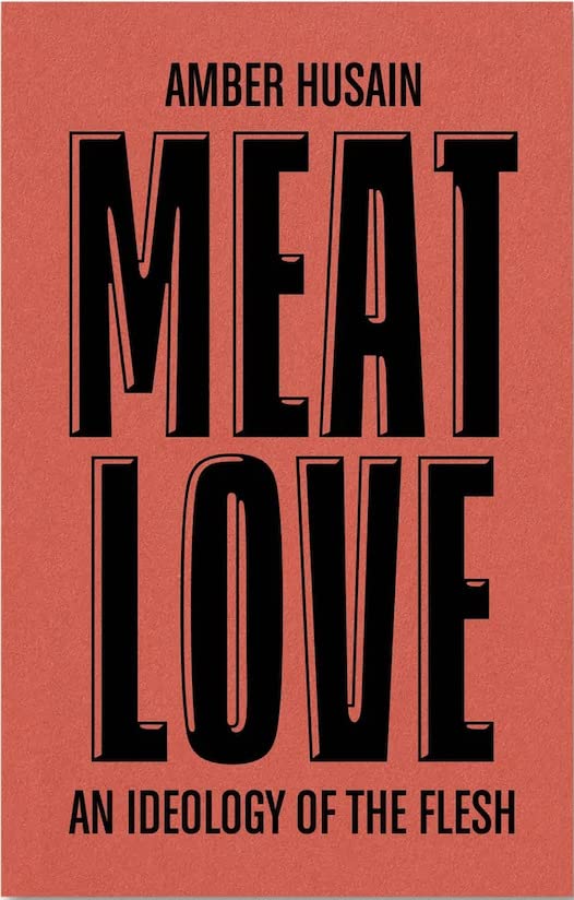 Meat Love | Amber Husain