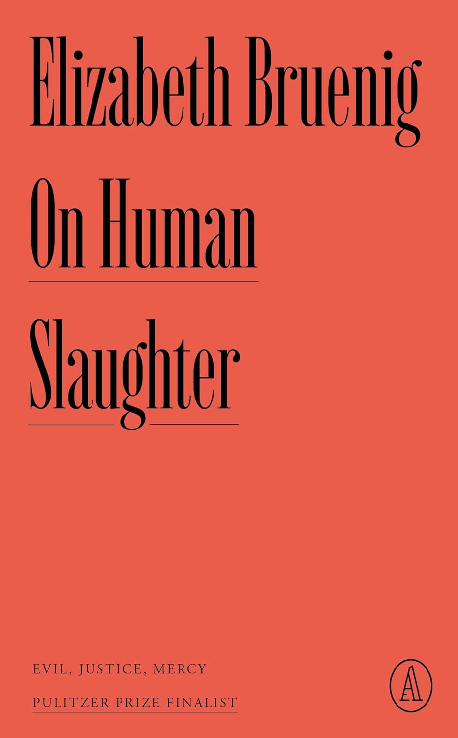 On Human Slaughter | Elizabeth Bruenig