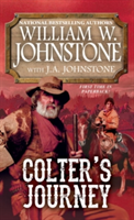 Colter\'s Journey | William W. Johnstone, J. A. Johnstone
