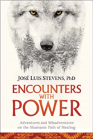 Encounters with Power | Jose Luis Stevens