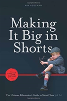 Making It Big in Shorts: Faster, Better, Cheaper | Kim Adelman