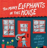 Too Many Elephants in this House | Ursula Dubosarsky