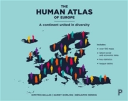 The human atlas of Europe | Dimitris Ballas, Danny Dorling, Benjamin Hennig