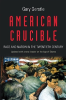 American Crucible | Gary Gerstle