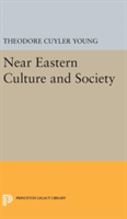Near Eastern Culture and Society | Theodore Cuyler Young