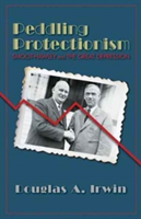 Peddling Protectionism | Douglas A. Irwin
