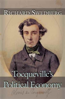 Tocqueville's Political Economy | Richard Swedberg