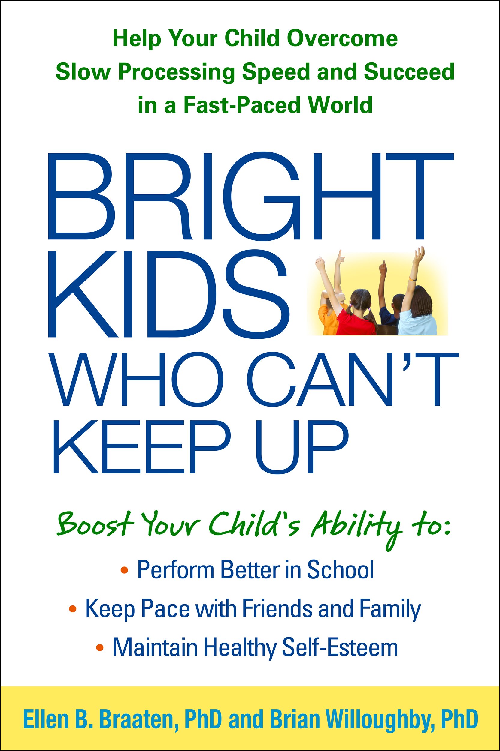 Bright Kids Who Can\'t Keep Up | Ellen Braaten, Brian Willoughby