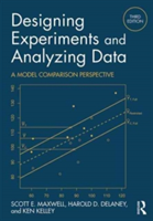 Designing Experiments and Analyzing Data | USA) Scott E. (University of Notre Dame Maxwell, USA) Harold D. (University of New Mexico Delaney, Ken Kelley