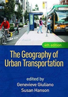The Geography of Urban Transportation, Fourth Edition |