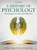 A History of Psychology | USA) William Douglas (University of Northern Colorado Woody, USA) Wayne (University of Northern Colorado Viney