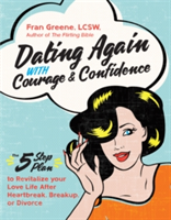 Dating Again with Courage and Confidence | Fran Greene
