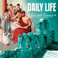 Daily Life in Ancient Greece | Lisa M. Bolt Simons
