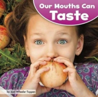 Our Mouths Can Taste | PhD. Jodi Wheeler-Toppen