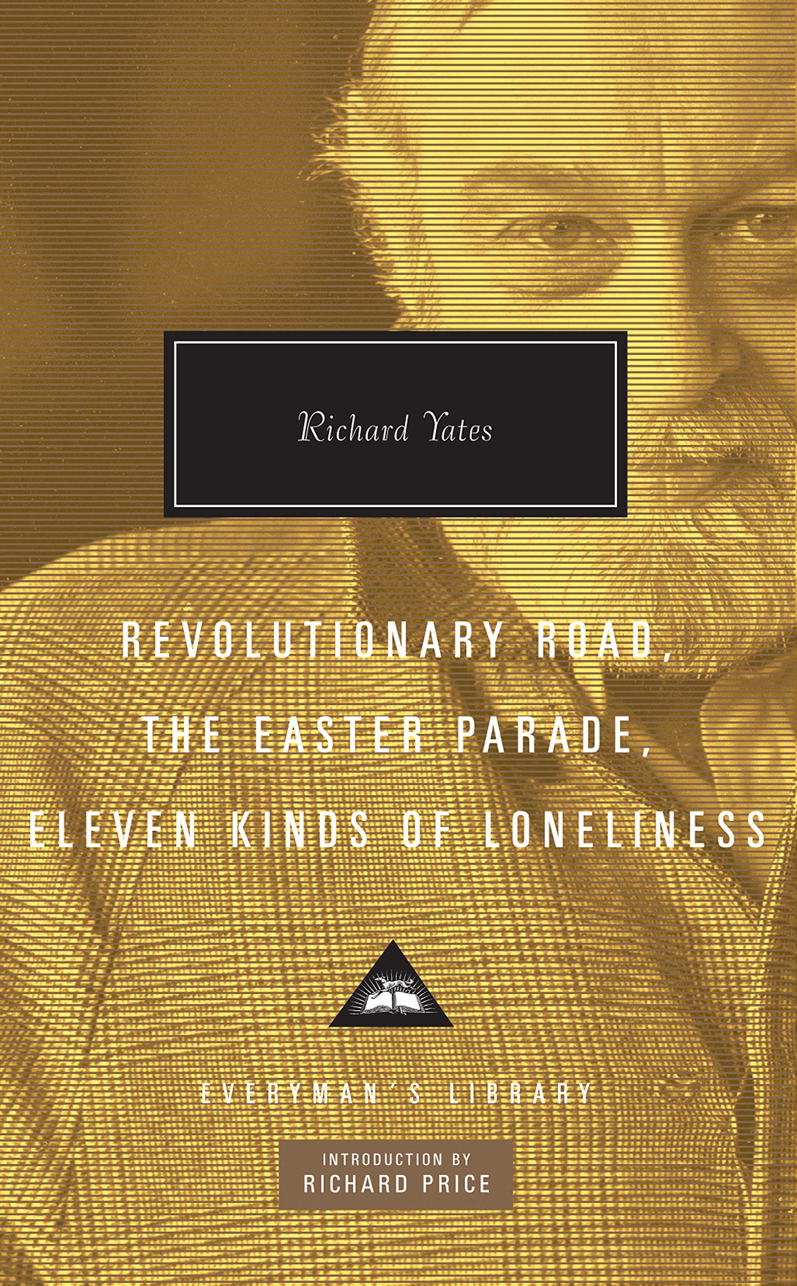 Revolutionary Road, The Easter Parade, Eleven Kinds of Loneliness | Richard Yates