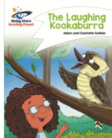 Reading Planet - The Laughing Kookaburra - White: Comet Street Kids | Adam Guillain, Charlotte Guillain