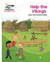 Reading Planet - Help the Vikings - White: Comet Street Kids | Adam Guillain, Charlotte Guillain