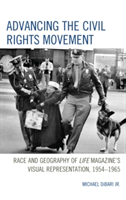 Advancing the Civil Rights Movement | Michael Dibari