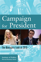 Campaign for President | The Institute of Politics at the Harvard Kennedy School