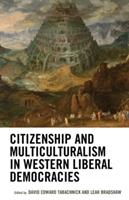 Citizenship and Multiculturalism in Western Liberal Democracies |
